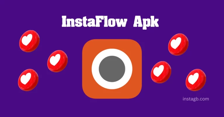 InstaFlow Apk Download – v16.0