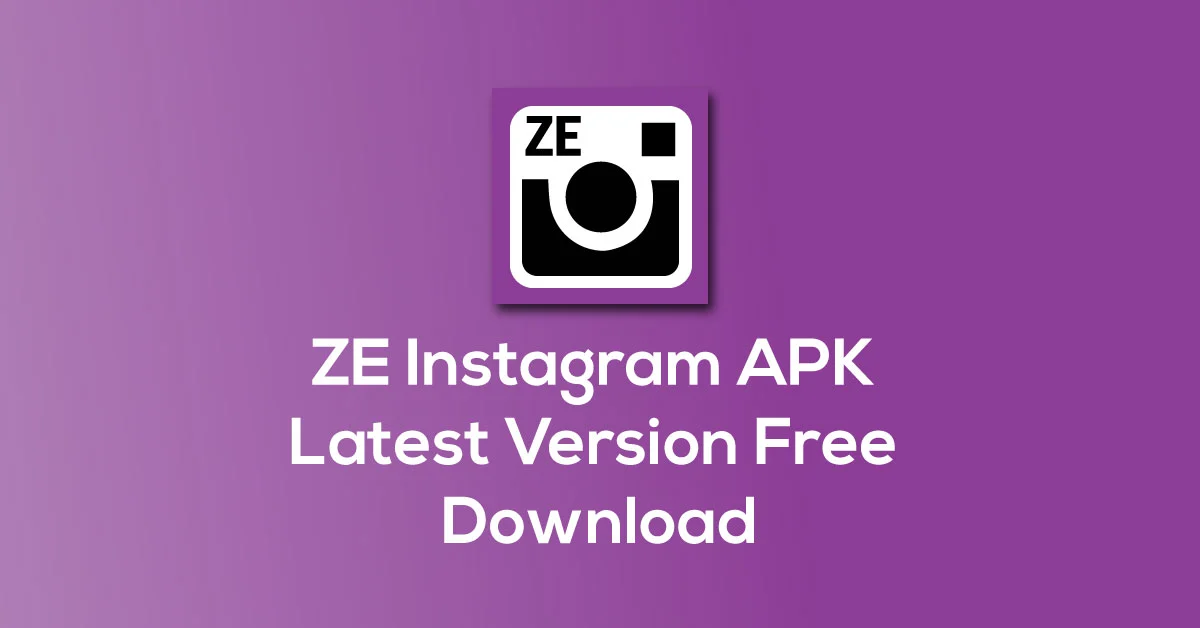 ZE Instagram APK