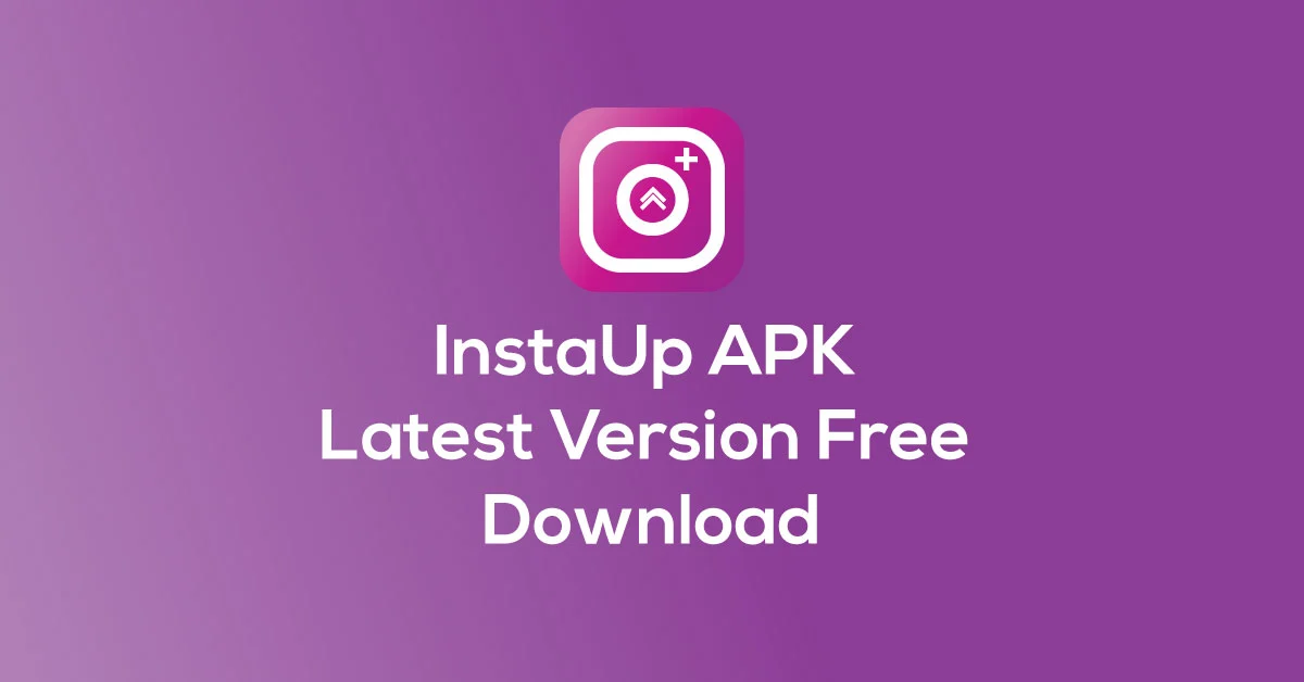 InstaUp APK