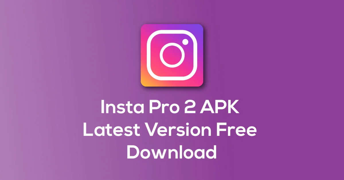 Insta Pro 2 APK