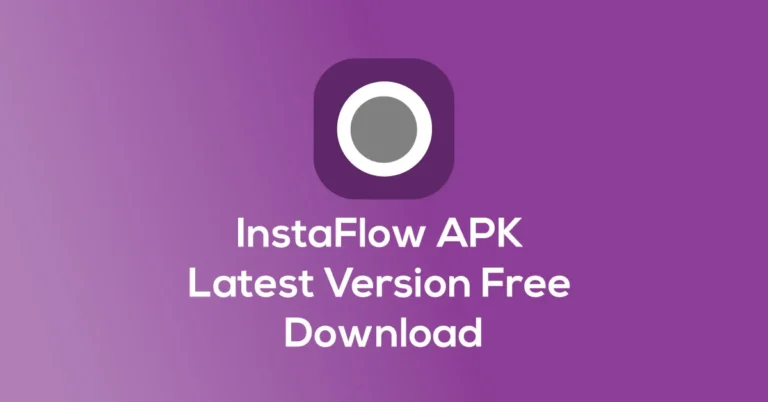 InstaFlow APK