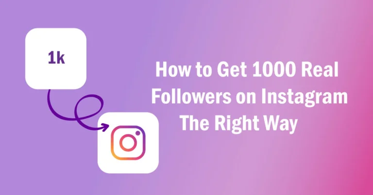 Get 1000 Real Followers on Instagram