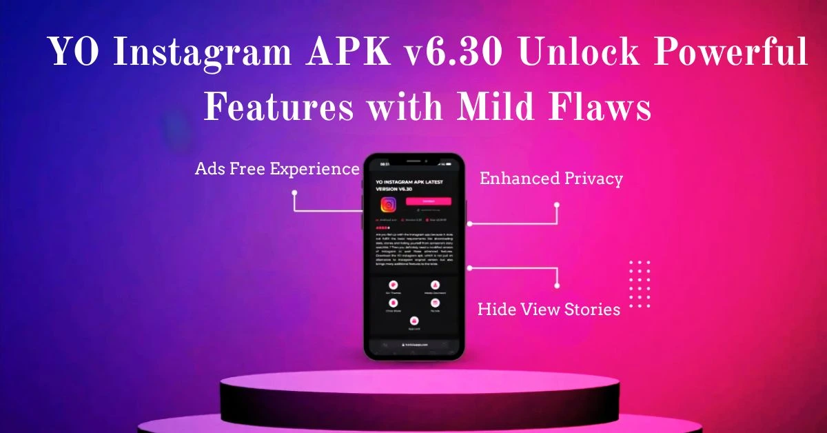 YO Instagram APK v6.30 Unlock Powerful Features with Mild Flaws 1 YO Instagram APK a modified version of Instagram with stunning features .